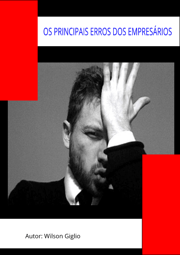 OS PRINCIPAIS ERROS DOS EMPRESÁRIOS